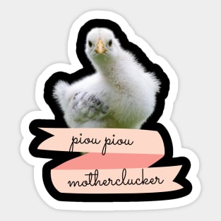 Angry Fowl Piou Piou Motherclucker Funny Chicken Lover Gift Sticker